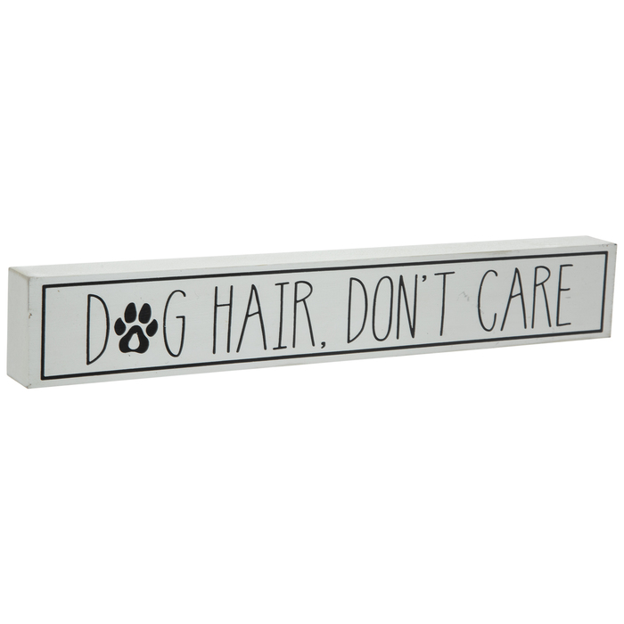 Dog Hair Don't Care Wood Decor Hobby Lobby 1873496