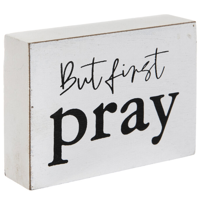 But First Pray Wood Decor Hobby Lobby 2177392